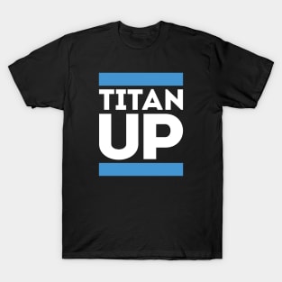 Titan Up T-Shirt